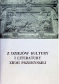 Z dziejów kultury i literatury ziemi przemyskiej