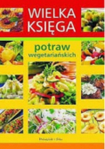 Wielka Księga potraw wegetariańskich