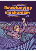 Rewolucyjny mechanizm, czyli po nitce do komputera