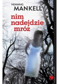 Nim nadejdzie mróz