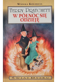 W północ się odzieję