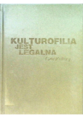 Kulturofilia jest legalna!