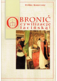 Obronić cywilizację łacińską