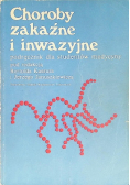 Choroby zakaźne i inwazyjne