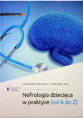 Nefrologia dziecięca w praktyce (od A do Z)