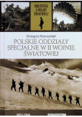 Biblioteka II Wojny Światowej Tom 18 Polskie oddziały specjalne w II wojnie światowej