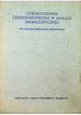 Chromatografia cienkowarstwowa w analizie farmaceutycznej