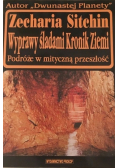 Wyprawy śladami Kronik Ziemi Podróże w mityczną przeszłość