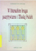 W literackim kręgu pozytywizmu i Młodej Polski
