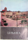 Lubawa z dziejów miasta i okolic