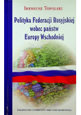 Polityka Federacji Rosyjskiej wobec państw