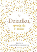 Dziadku opowiedz o sobie