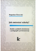 Jak zmieniać szkołę