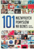 101 niezwykłych pomysłów na biznes