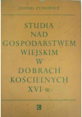 Studia nad gospodarstwem wiejskim w dobrach kościelnych XVI w.