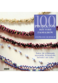 100 projektów biżuterii z koralików
