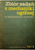 Zbiór zadań z mechaniki ogólnej Tom 1