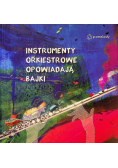 Instrumenty Orkiestrowe Opowiadają Bajki