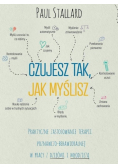 Czujesz tak jak myślisz
