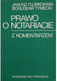 Prawo o notariacie z komentarzem