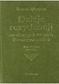 Dzieje rezydencji na dawnych kresach Rzeczypospolitej Tom 9