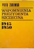 Wspomnienia prezydenta Szczecina