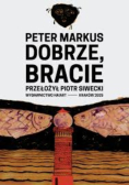 Dobrze, bracie