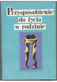 Przysposobienie do życia w rodzinie
