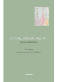 Drobiny, odpryski, resztki formy diafaniczne