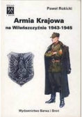 Armia Krajowa na Wileńszczyźnie 1943-1945