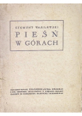 Pieśń w górach 1930 r.
