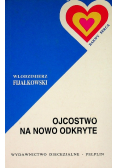 Ojcostwo na nowo odkryte