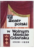 Teatr polski w Wolnym Mieście Gdańsku