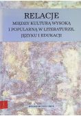 Relacje między kulturą wysoką i popularną w literaturze, języku i edukacji