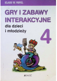 Gry i zabawy interakcyjne dla dzieci i młodzieży Tom 4