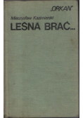 Leśna brać…