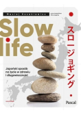 Slow life