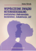 Współczesne związki heteroseksualne: małżeństwa (dobrowolnie bezdzietne), kohabitacje, LAT