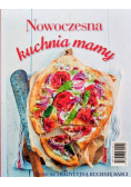 Tradycyjna kuchnia babci/ Nowoczesna kuchnia mamy