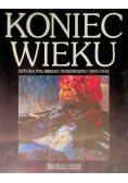 Koniec wieku Sztuka polskiego modernizmu 1890-1914