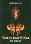Naznaczeni ranami Chrystusa