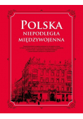 Polska. Niepodległa międzywojenna