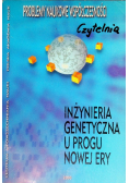 Inżynieria genetyczna u progu nowej ery