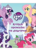 Krótkie opowieści na dobranoc My Little Pony