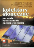 Kolektory słoneczne Poradnik wykorzystania energii słonecznej
