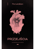 Pr(z)ejścia, czyli wspomnienia niewyjaśnione