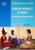 Przeciw przemocy w szkole literatura biblioterapeutyczna