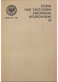 Studia nad faszyzmem i zbrodniami hitlerowskimi VII