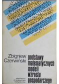 Podstawy matematycznych modeli wzrostu gospodarczego