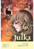 Julka po drugie magia jest w Tobie